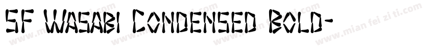 SF Wasabi Condensed Bold字体转换